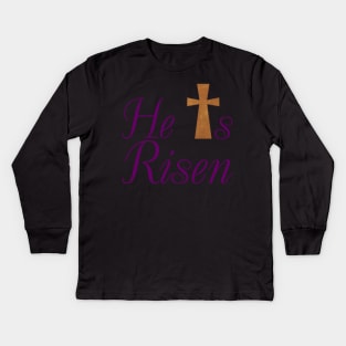 He is Risen Kids Long Sleeve T-Shirt